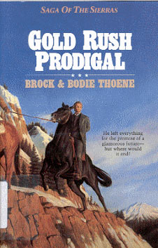 Cover of Gold Rush Prodigal by Dan Thornberg. Courtesy: Bethany House Publishers.